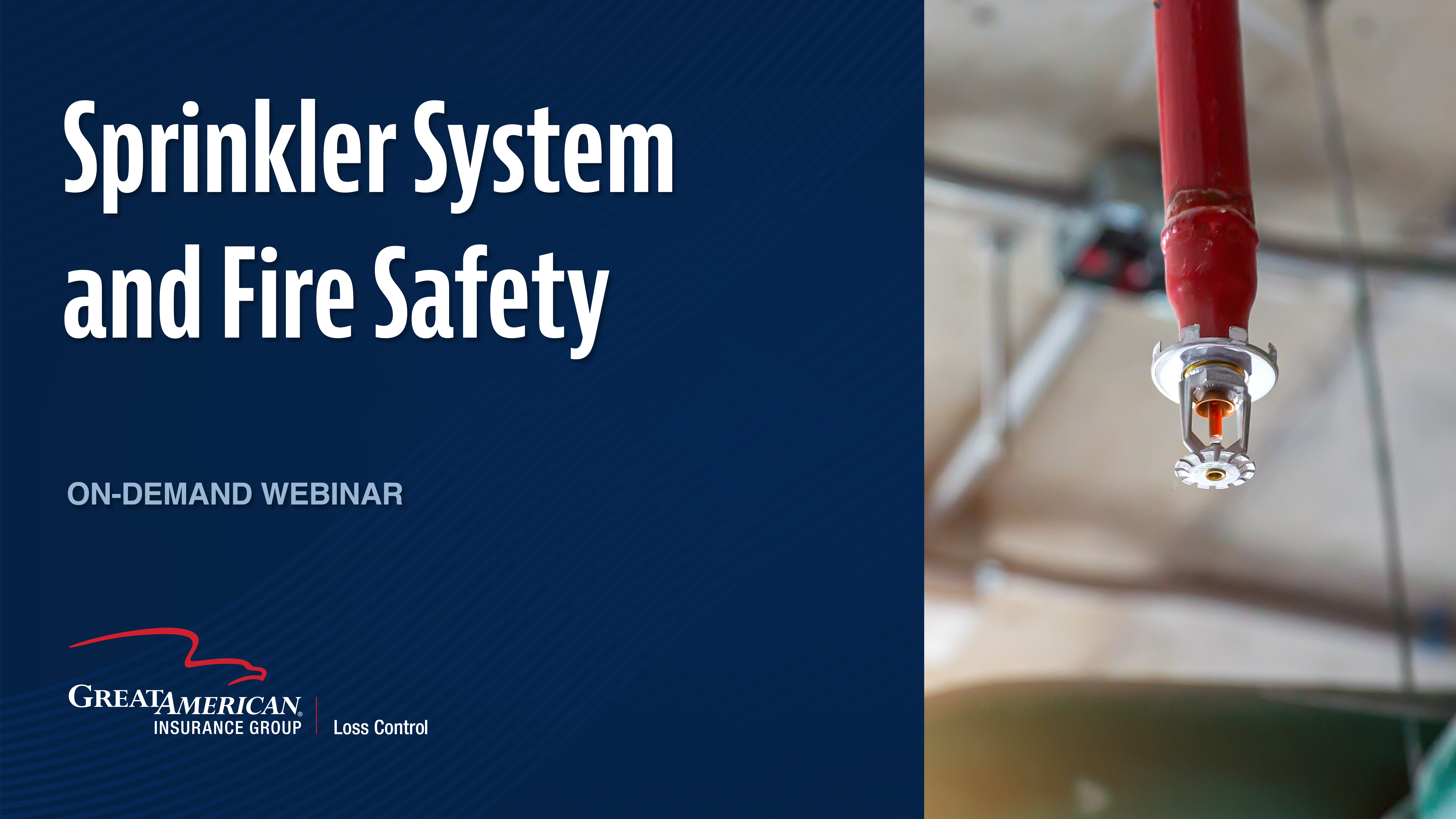 On-demand webinar ad titled "Sprinkler System and Fire Safety" by Great American Insurance Group. Features a close-up of a red fire sprinkler head with blurred ceiling pipes in the background.